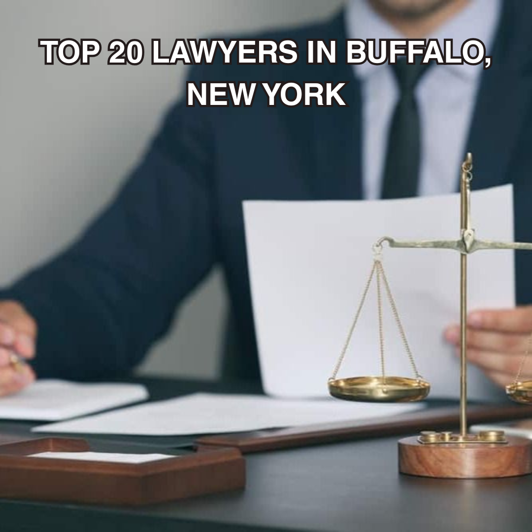 Top 20 Lawyers in Buffalo, New York