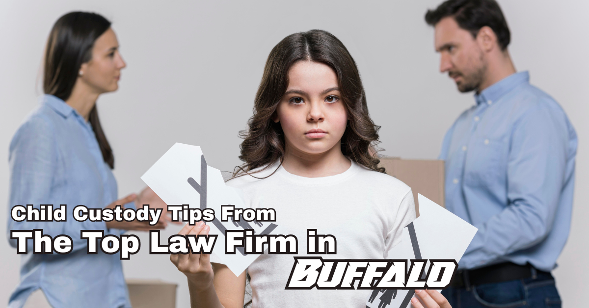Child Custody Tips From the Top Law Firm in Buffalo