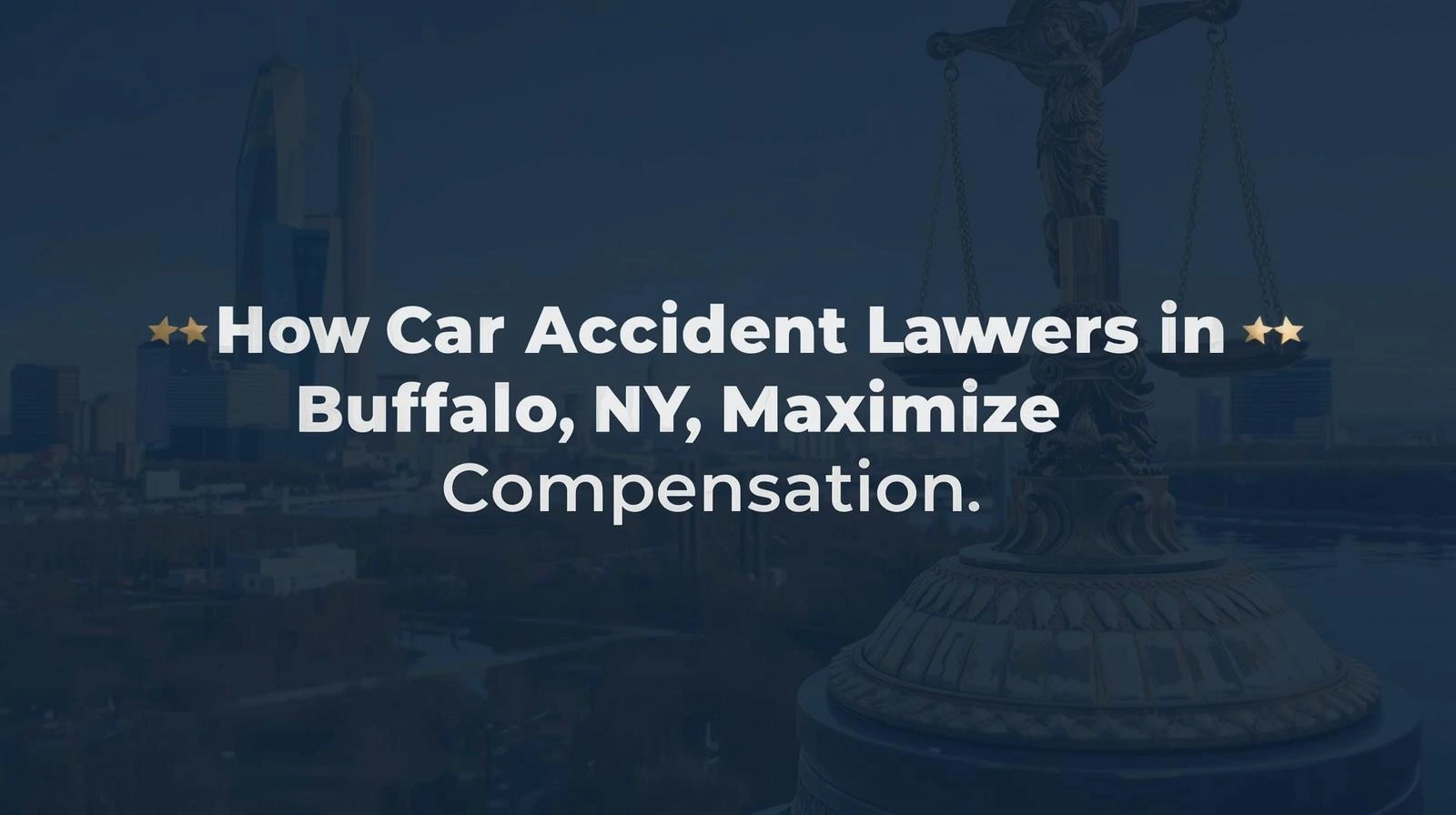How Car Accident Lawyers in Buffalo, NY, Maximize Compensation